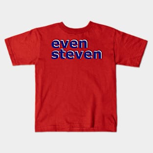 Even Steven No 1 Kids T-Shirt